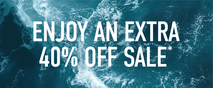 ENJOY AN EXTRA 40% OFF SALE*