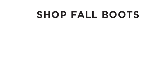 SHOP FALL BOOTS