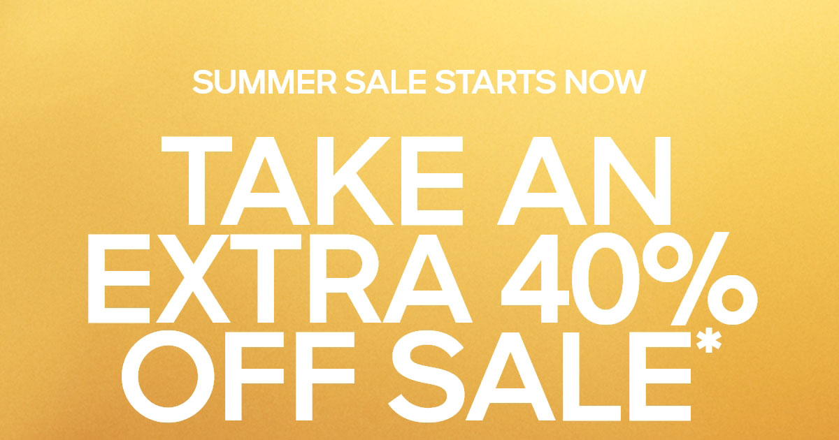 SUMMER SALE STARTS NOW
