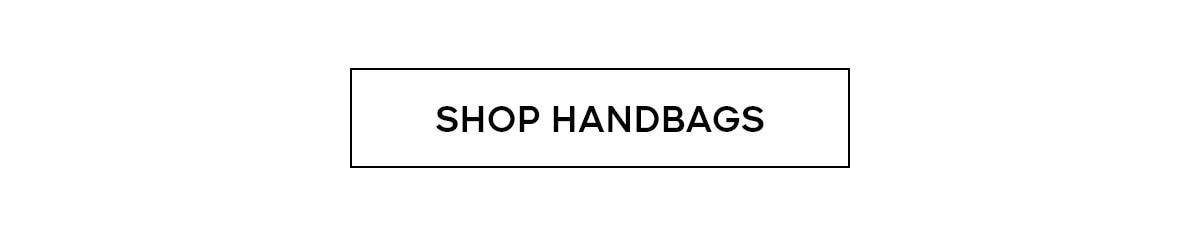 SHOP HANDBAGS