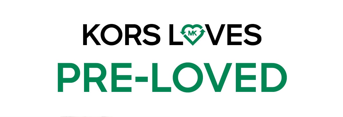 KORS LOVES PRE-LOVED
