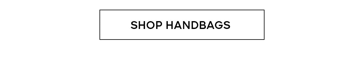 SHOP HANDBAGS