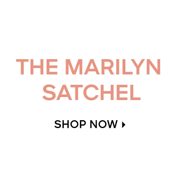 THE MARILYN SATCHEL SHOP NOW