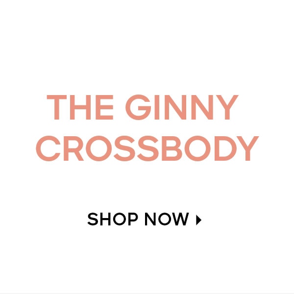 THE GINNY CROSSBODY SHOP NOW
