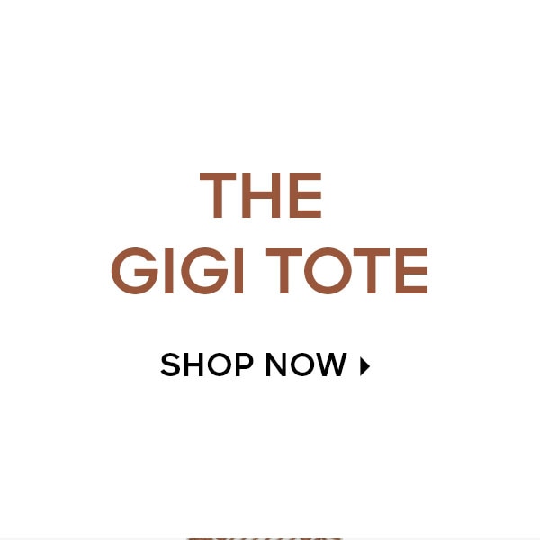 THE GIGI TOTE SHOP NOW