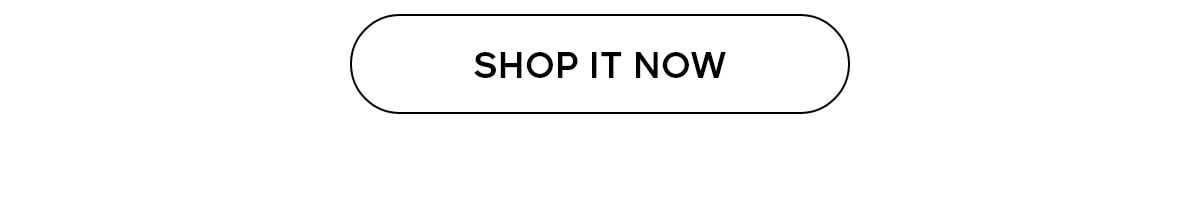 SHOP IT NOW