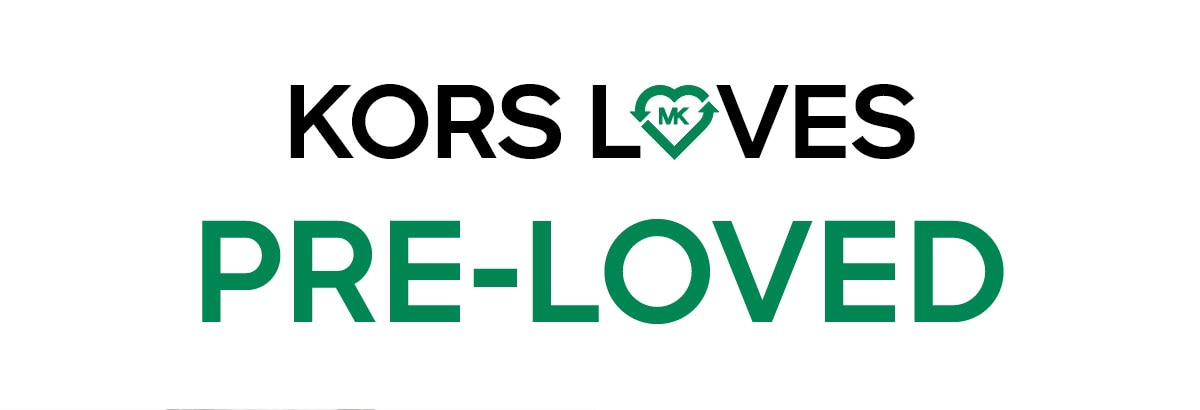 KORS LOVES PRE-LOVED