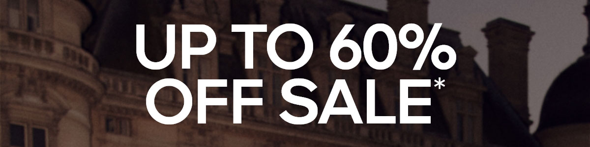 UP TO 60% OFF SALE*