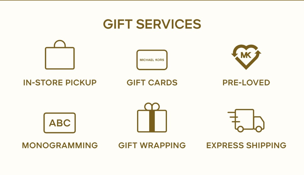 GIFT SERVICES IN-STORE PICKUP GIFT CARDS PRE-LOVED MONOGRAMMING GIFT WRAPPING EXPRESS SHIPPING