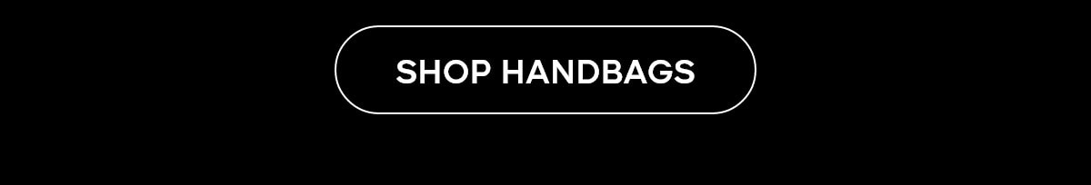 SHOP HANDBAGS