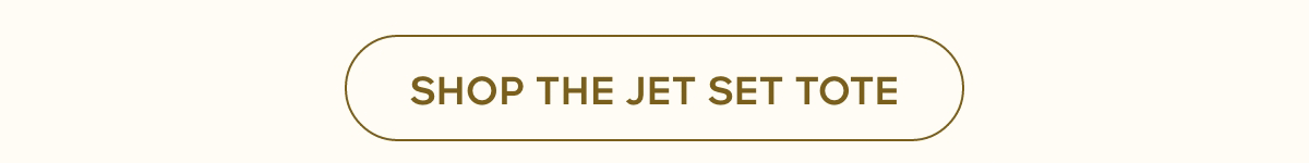 SHOP THE JET SET TOTE