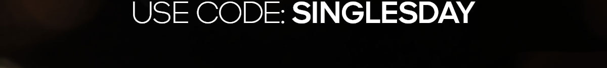 USE CODE: SINGLESDAY
