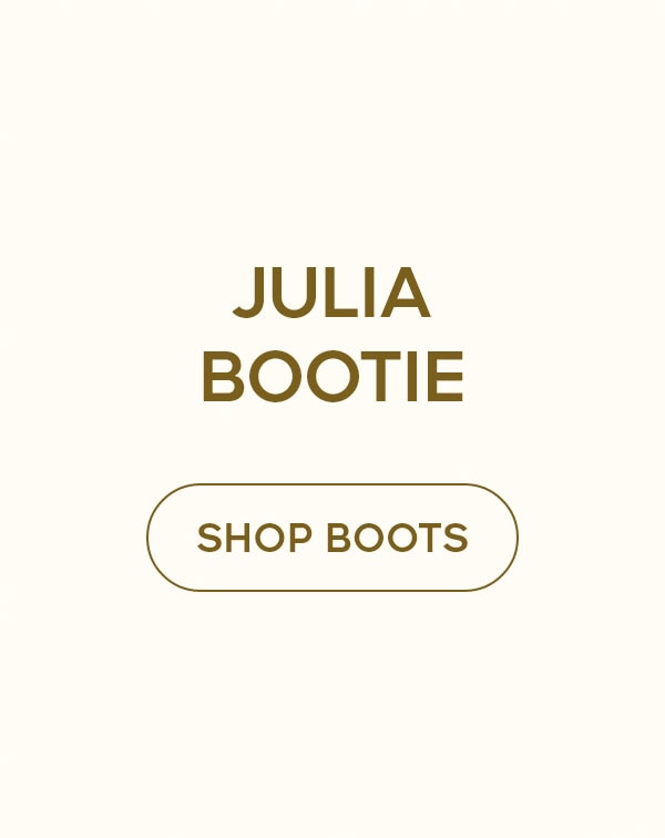 JULIA BOOTIE SHOP BOOTS