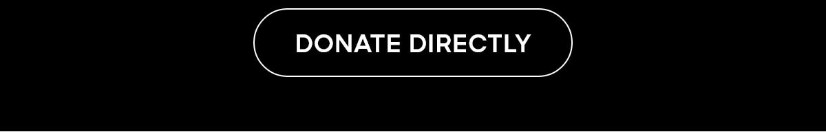 DONATE DIRECTLY