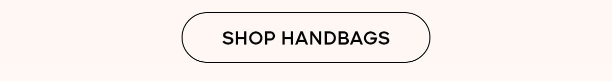 SHOP HANDBAGS