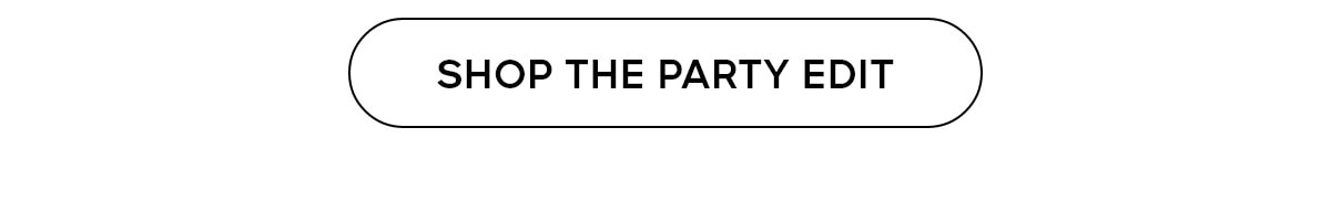 Shop The Party Edit