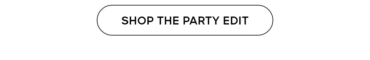Shop The Party Edit