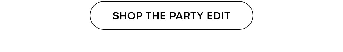 Shop The Party Edit