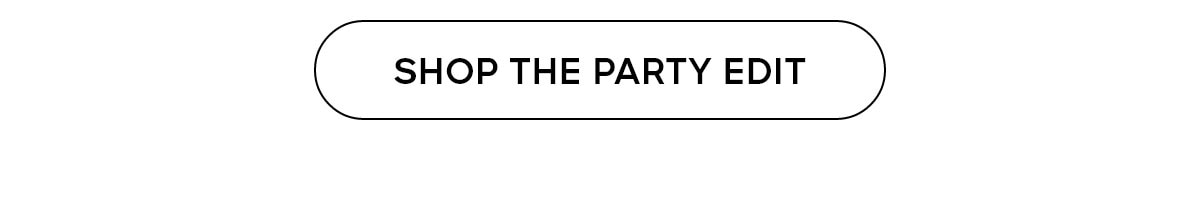 Shop The Party Edit