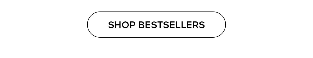 SHOP BESTSELLERS