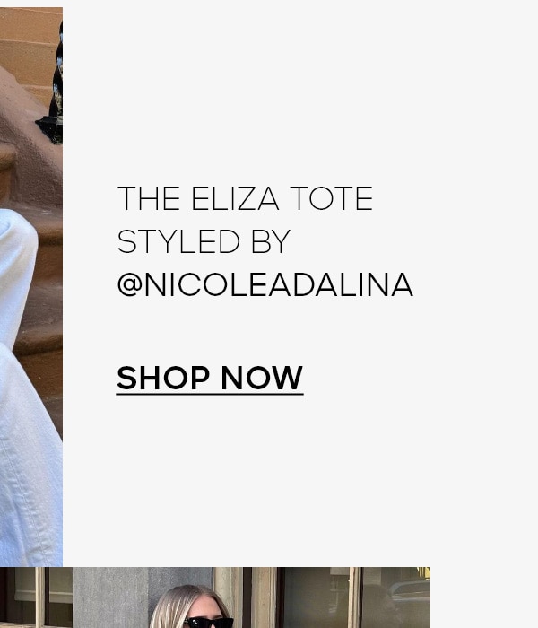 THE ELIZA TOTE STYLED BY @NICOLEADALINA SHOP NOW