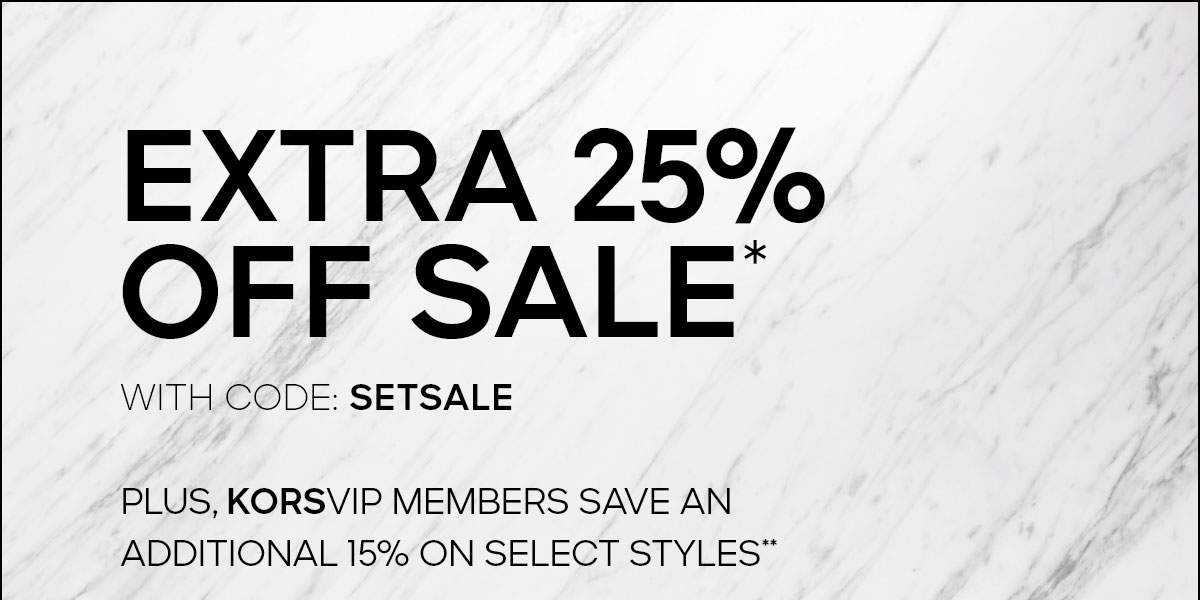 EXTRA 25% OFF SALE* WITH CODE: SETSALE PLUS, KORSVIP MEMBERS SAVE AN ADDITIONAL 15% ON SELECT STYLES**