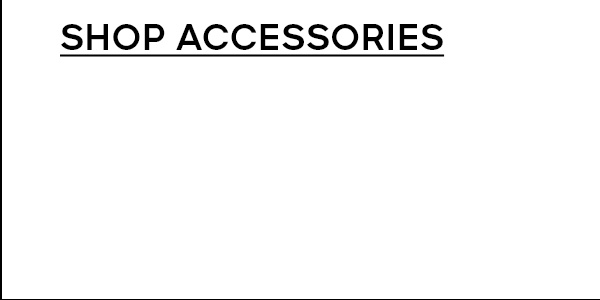 SHOP ACCESSORIES