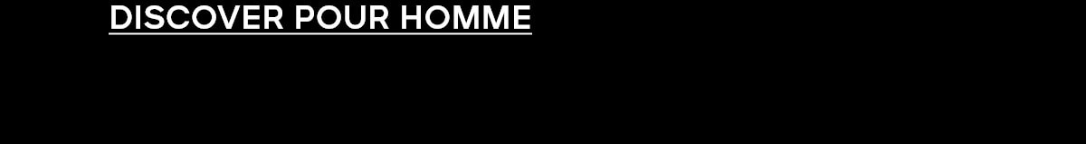 DISCOVER POUR HOMME