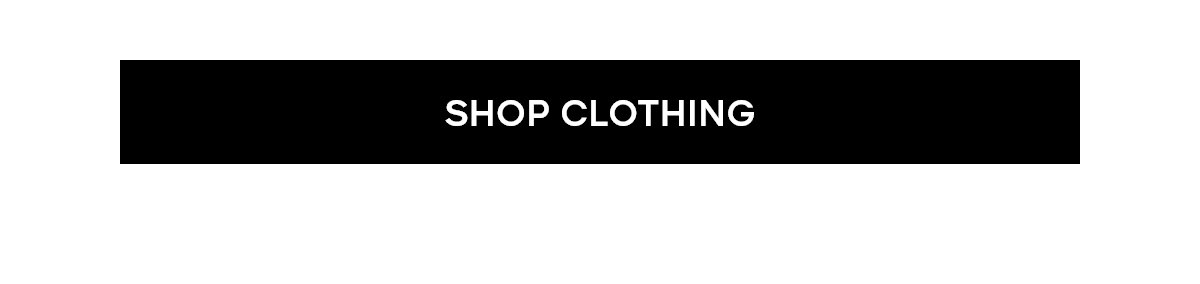 SHOP CLOTHING