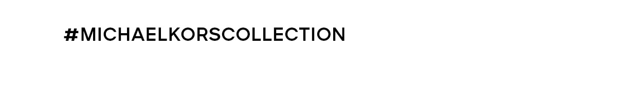 #MICHAELKORSCOLLECTION