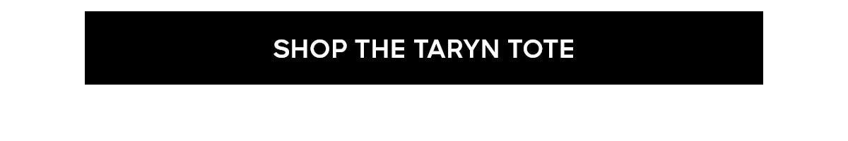 SHOP THE TARYN TOTE