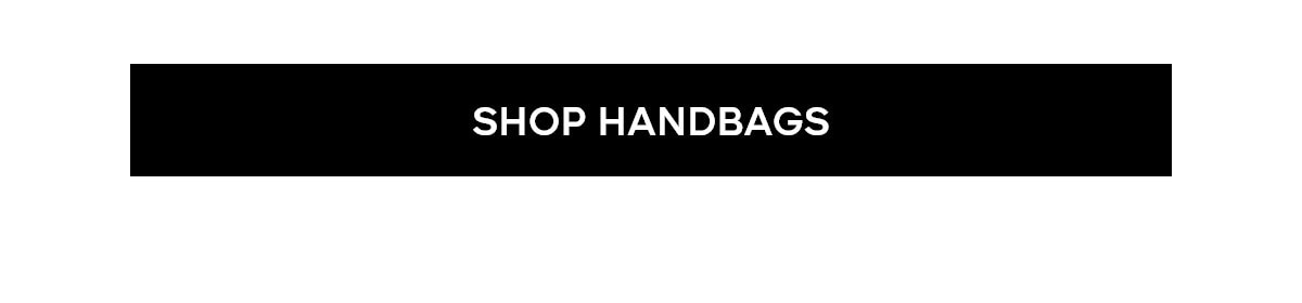 SHOP HANDBAGS