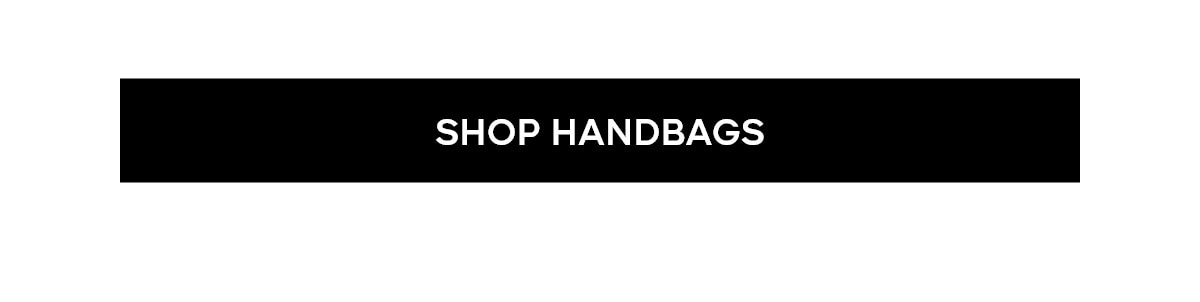 SHOP HANDBAGS