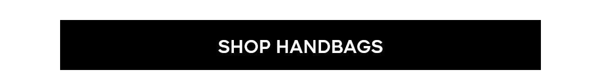 SHOP HANDBAGS