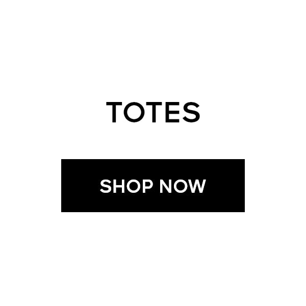 TOTES SHOP NOW