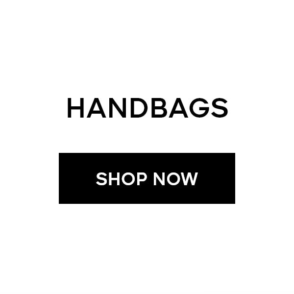 HANDBAGS SHOP NOW