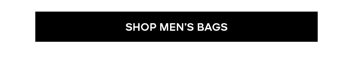 SHOP MEN'S BAGS