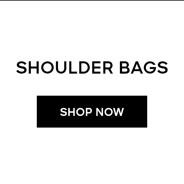 SHOULDER BAGS SHOP NOW