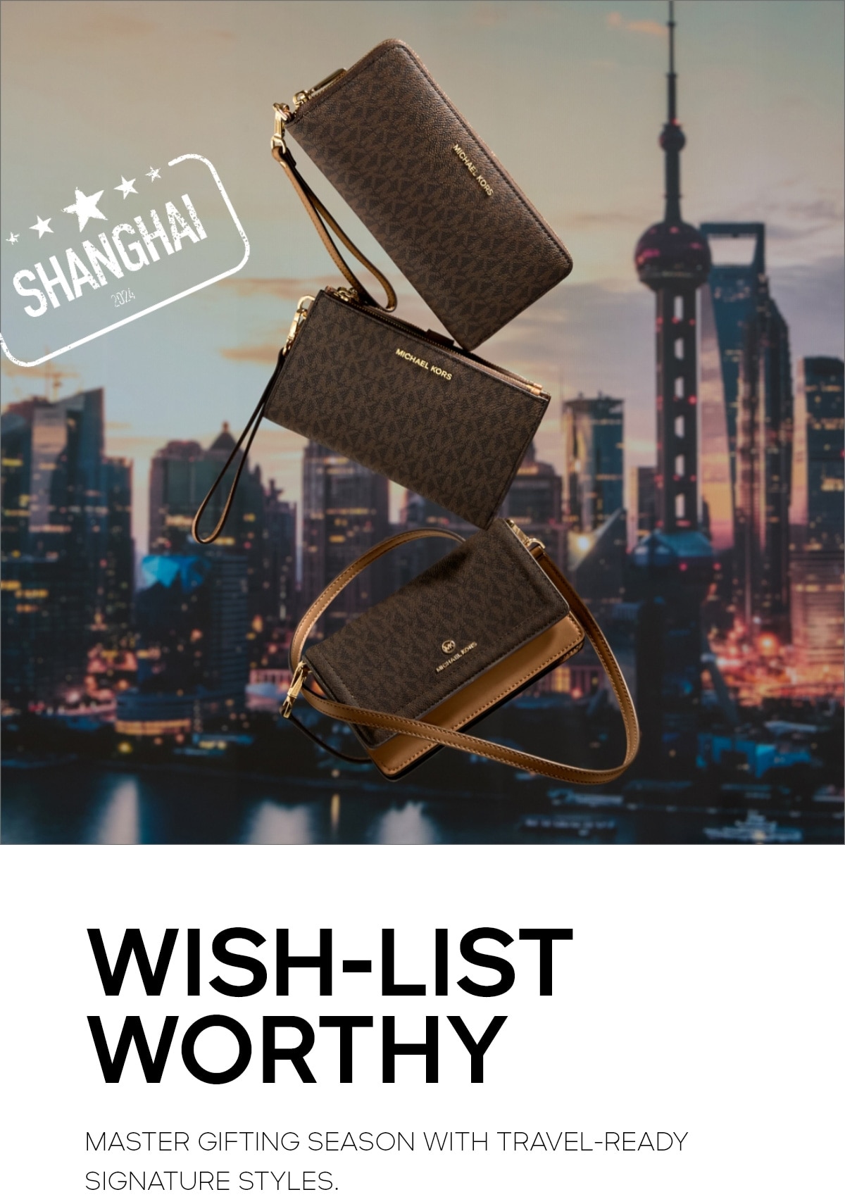 WISH-LIST WORTHY MASTER GIFTING SEASON WITH TRAVEL-READY SIGNATURE STYLES.