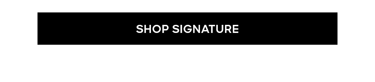 SHOP SIGNATURE