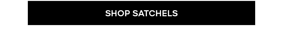 SHOP SATCHELS