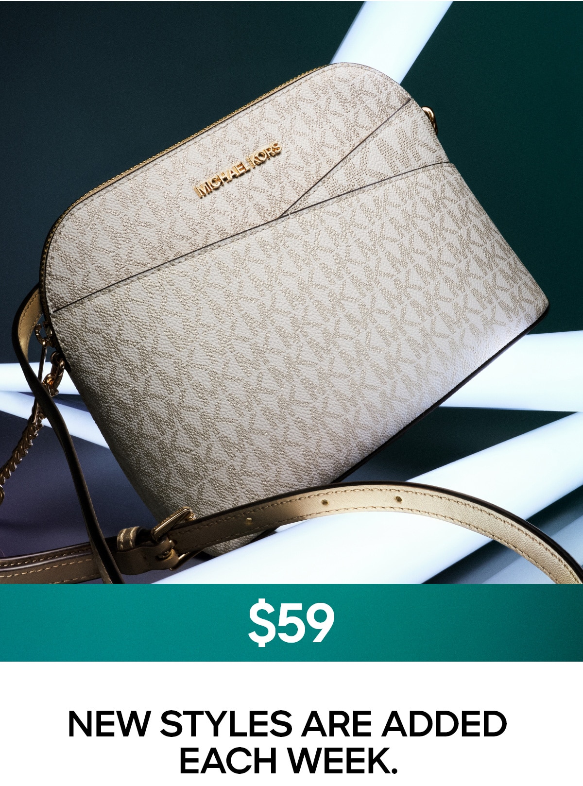 $59 NEW STYLES ARE ADDED EACH WEEK.