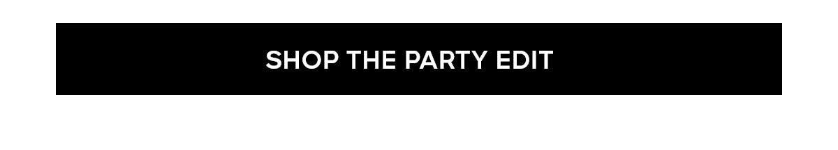 SHOP THE PARTY EDIT