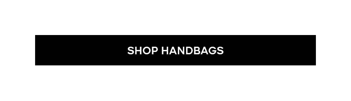 SHOP HANDBAGS