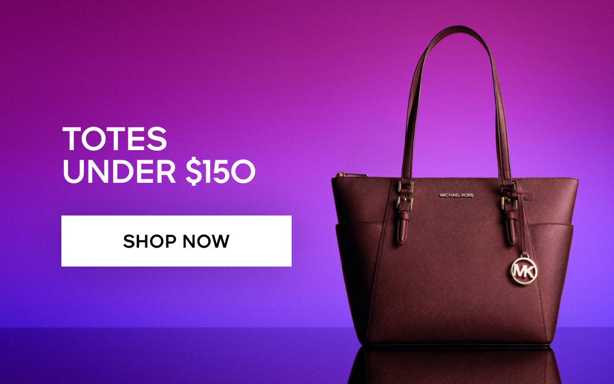 TOTES UNDER $150 SHOP NOW
