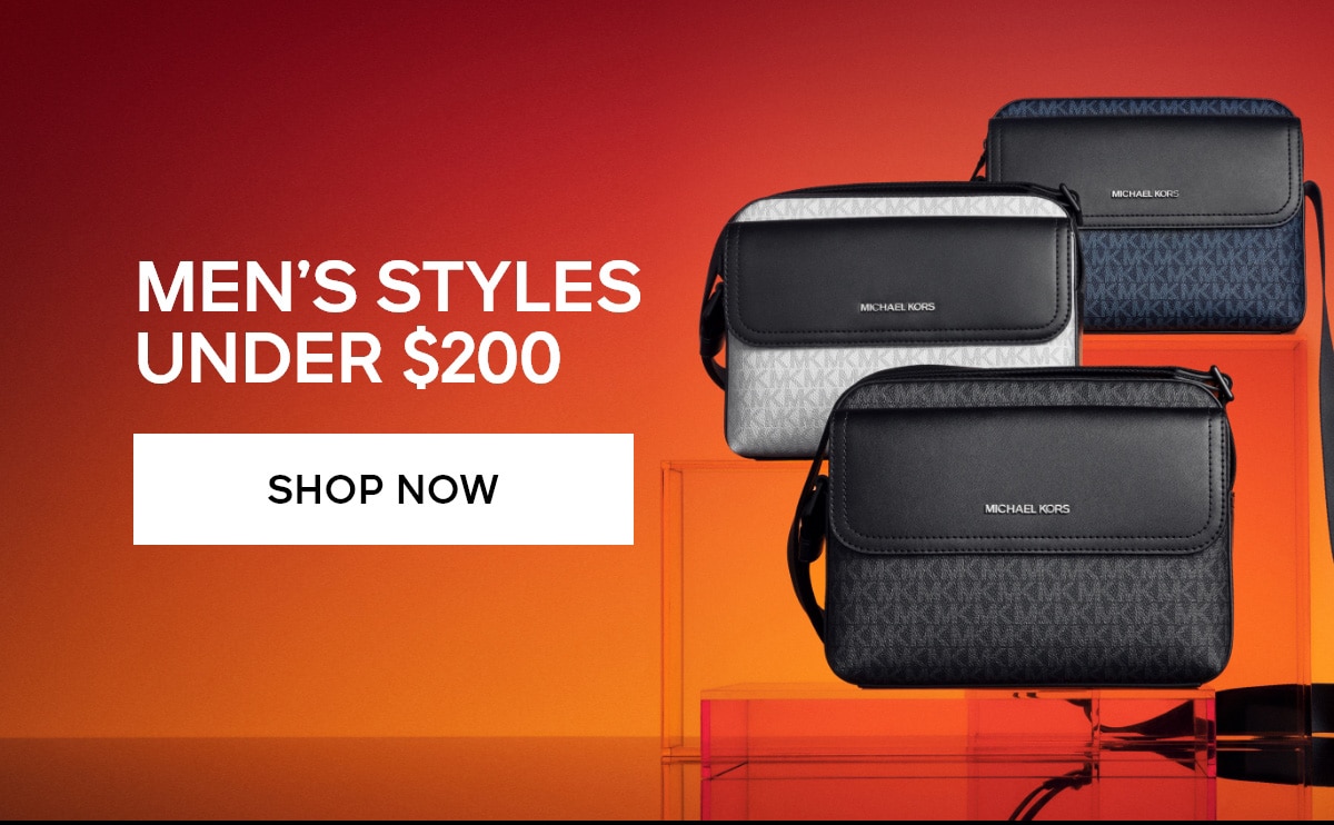 MEN'S STYLES UNDER $200 SHOP NOW