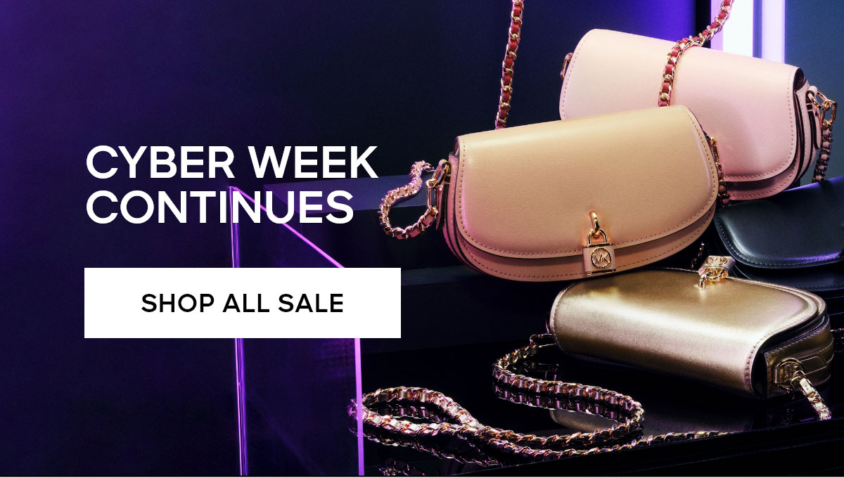 CYBER WEEK CONTINUES SHOP ALL SALE