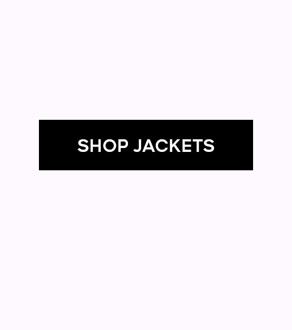 SHOP JACKETS