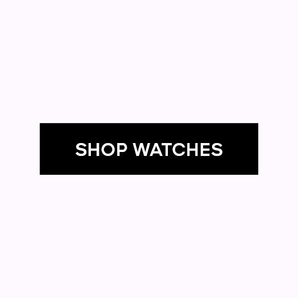 SHOP WATCHES
