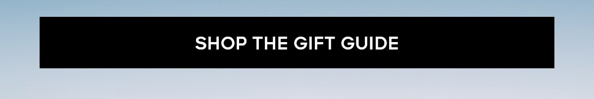 SHOP THE VALENTINE'S DAY GIFT GUIDE